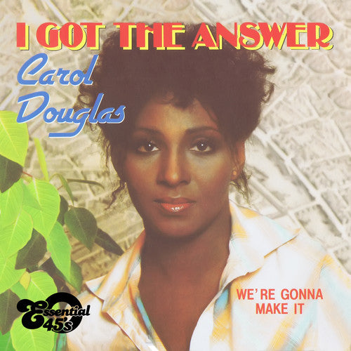 Douglas, Carol: I Got The Answer / We're Gonna Make It