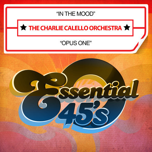 Calello, Charlie: In The Mood / Opus One