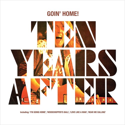 Ten Years After: Goin' Home