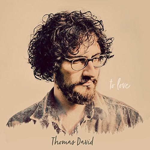 David, Thomas: To Love