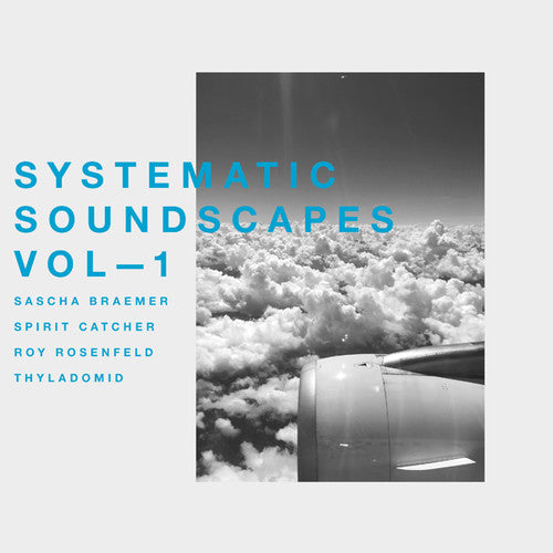 Systematic Soundscapes 1 / Various: Systematic Soundscapes Vol. 1 (Various Artists)