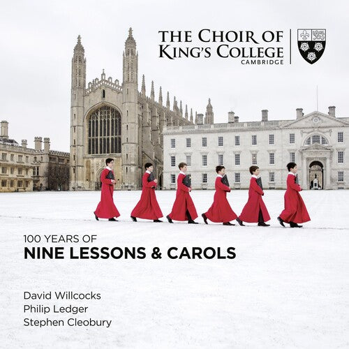 Choir of King's College Cambridge: 100 Years Of Nine Lessons And Carols