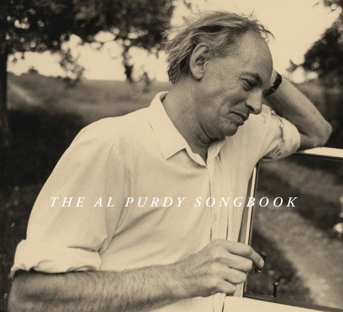 The Al Purdy Songbook / Various: The Al Purdy Songbook / Various