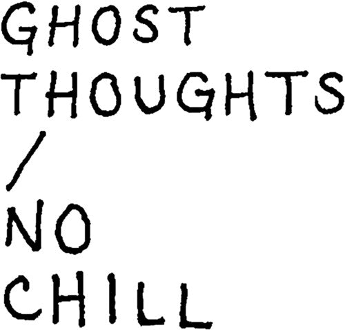 Ghost Thoughts: No Chill