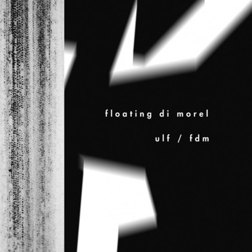 Floating Di Morel: Ulf / FDM