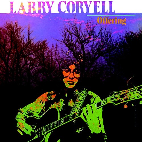 Coryell, Larry: Offering (2018 reissue)