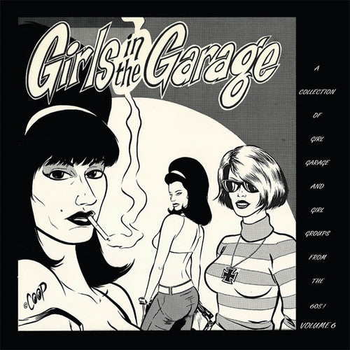 Girls in the Garage Volume 6 / Various: Girls In The Garage Volume 6 (Various Artists)