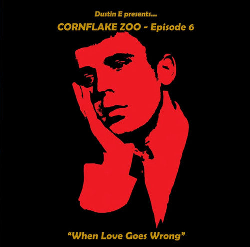 Dustin E Presents... Cornflake Zoo: 6 / Various: Dustin E Presents... Cornflake Zoo: 6 / Various