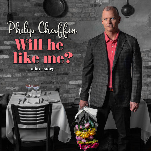 Chaffin, Philip: Will He Like Me?