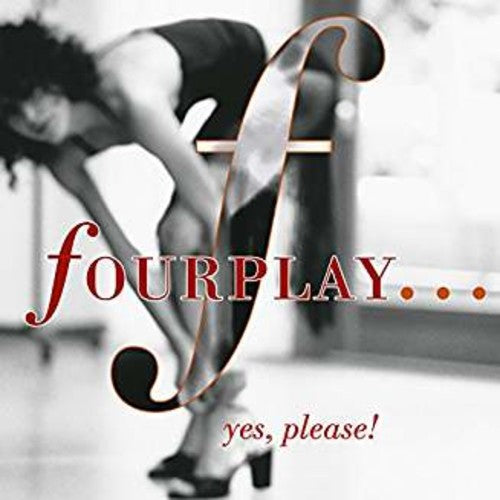 Fourplay: ...Yes Please!