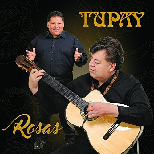 Tupay: Rosas