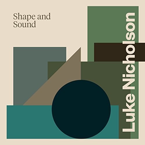 Nicholson, Luke: Shape & Sound