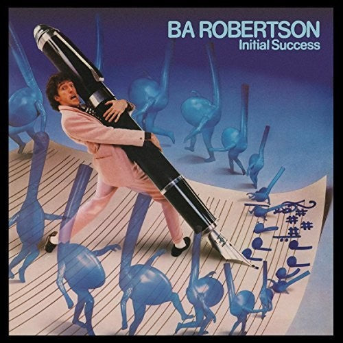 Robertson, Ba: Initial Success: Expanded Edition