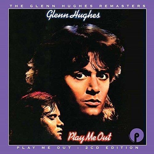 Hughes, Glenn: Play Me Out: Expanded Edition