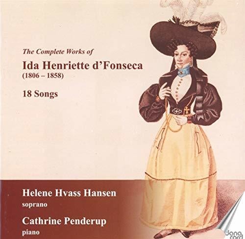 D'Fonseca / Hansen / Penderup: Complete Works of Ida Henriette D'fonseca