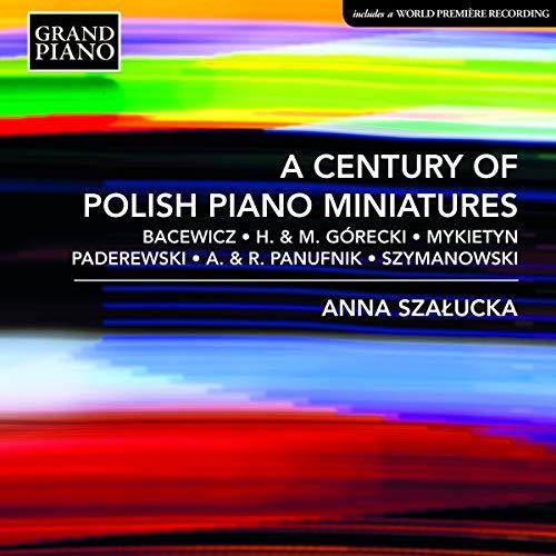 Bacewicz / Szalucka: Century of Polish Piano Miniatures