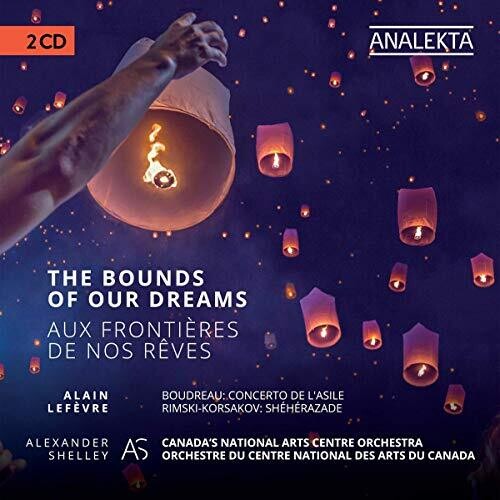 Ravel / Canada's National Arts Centre Orchestra: Bounds of Our Dreams