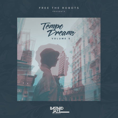 Free the Robots Presents: Tempo Dreams Vol. 5 / Va: Free The Robots Presents: Tempo Dreams Vol. 5