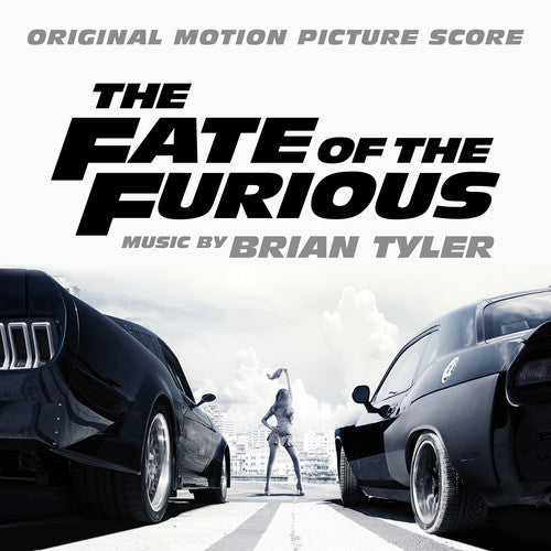 Tyler, Brian: The Fate of the Furious (Original Motion Picture Score)