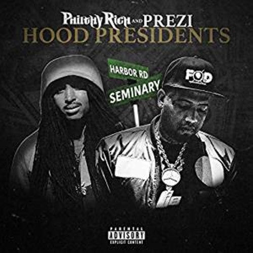 Philthy Rich / Prezi: Hood Presidents