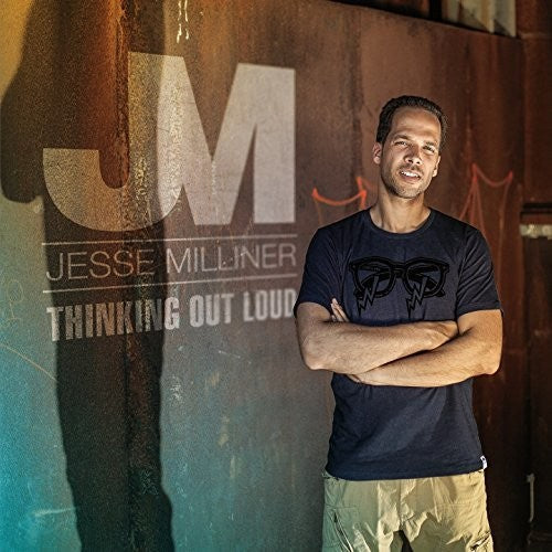 Milliner, Jesse: Thinking Out Loud