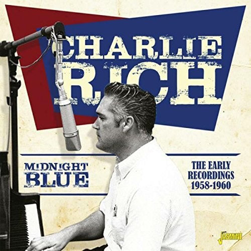 Rich, Charlie: Midnight Blue: Early Recordings 1958-1960