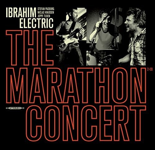 Ibrahim Electric: Marathon Concert