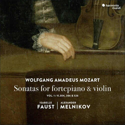 Faust, Isabelle / Melnikov, Alexander: Mozart: Sonatas For Fortepiano & Violin 1