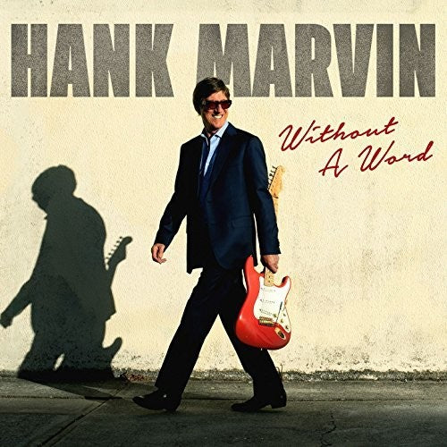 Marvin, Hank: Without A Word