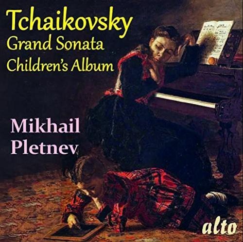 Tchaikovsky / Pletnev, Mikhail: Grand Sonata In G Major & Children's Album