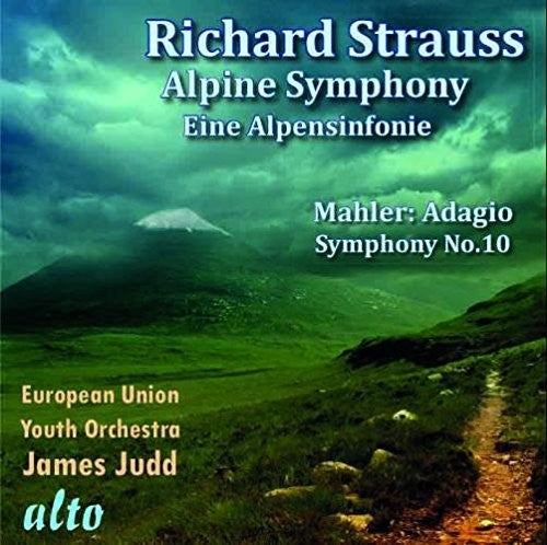 Strauss / Mahler / European Union Youth Orchestra: Eine Alpensinfonie / Adagio From Symphony No. 10