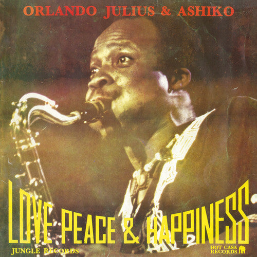 Julius / Ashiko, Orlando: Love Peace & Happiness