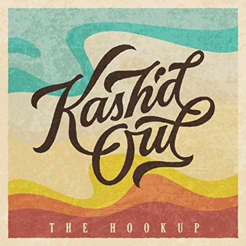 Kash'D Out: Hookup