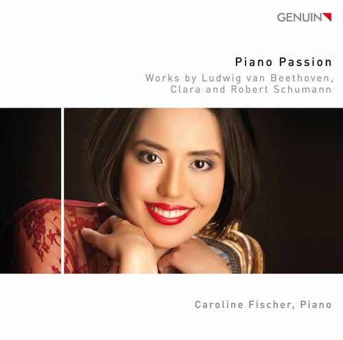 Beethoven / Schumann / Fischer: Piano Passion