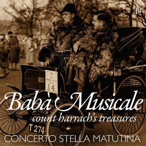 Caldara / Fasch / Fiorenza / Concerto Stella: Baba Musicale