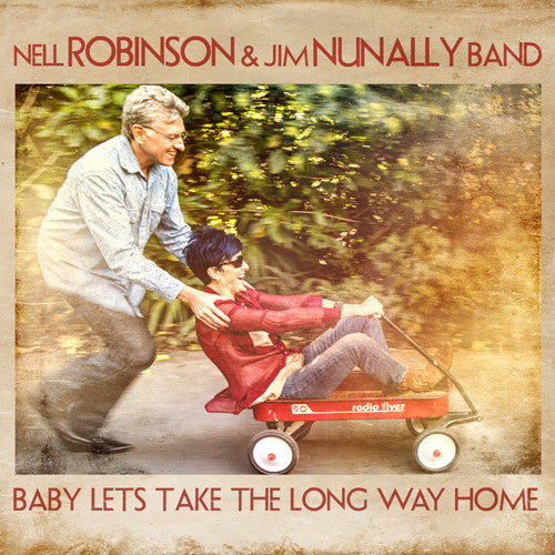 Robinson, Nell / Jim Nunally Band: Baby Lets Take The Long Way Home