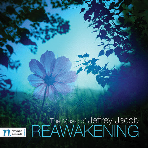 Jacob / Perez Mesa / Spalding: Jeffrey Jacob: Reawakening