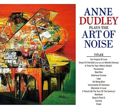 Dudley, Anne: Plays The Art Of Noise