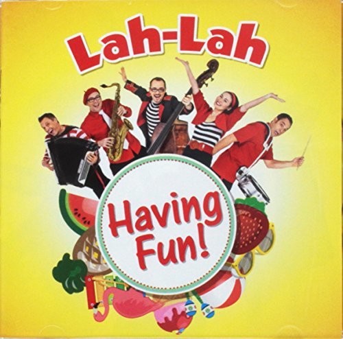 Lah-Lah: Having Fun