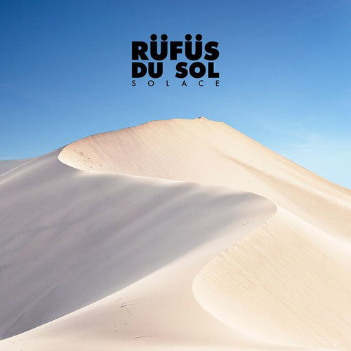 Rufus Du Sol: Solace