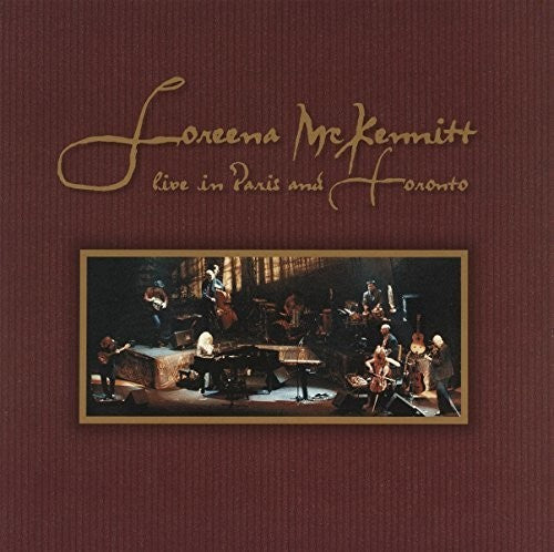 McKennitt, Loreena: Live In Paris & Toronto