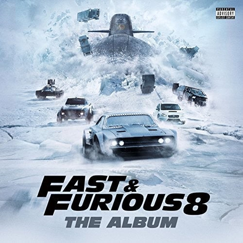 Fast & Furious 8: The Album / O.S.T.: Fast & Furious 8 (The Fate of the Furious) (Original Soundtrack)