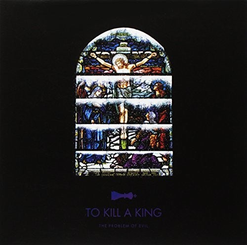 To Kill a King: Problem Of Evil