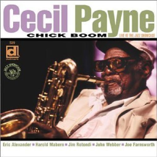 Payne, Cecil: Chic Boom: Live at the Jazz Showcase