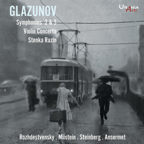 Glazunov / Milstein / Steinberg / Ansermet: Alexandr Glazunov: Symphonies 2 & 3 Violin Concerto Stenka Razin