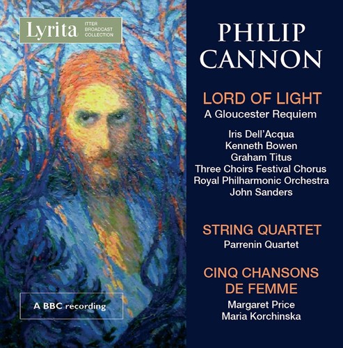 Cannon / Dell'Acqua / Bowen / Parrenin Quartet: Philip Cannon: Lord Of Light