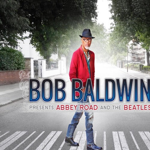 Baldwin, Bob: Bob Baldwin Presents Abbey Road & the Beatles