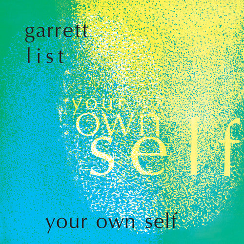 List, Garrett: Your Own Self