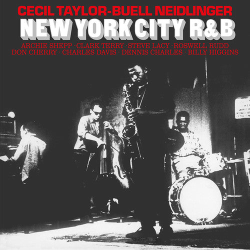 Taylor, Cecil / Neidlinger, Buell: New York City R&B