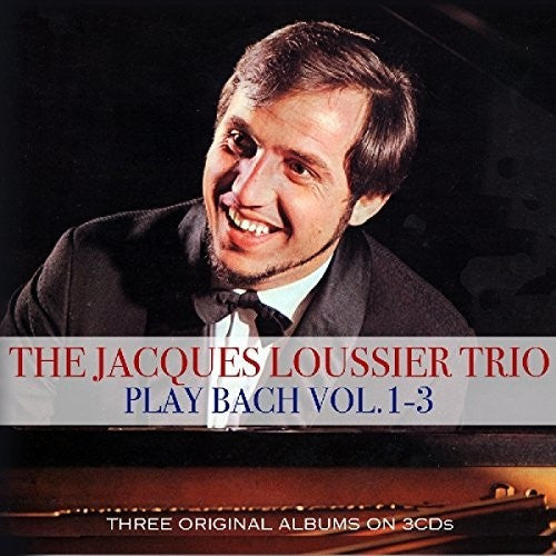 Loussier, Jacques Trio: Play Bach Vol 1-3